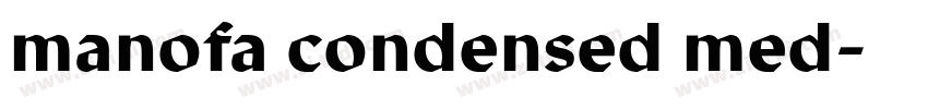 manofa condensed med字体转换 manofa condensed med字体转换
